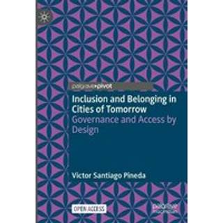 Inclusion and Belonging in Cities of Tomorrow