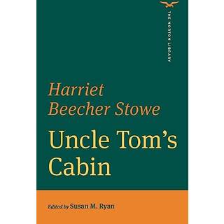 Uncle Tom's Cabin (The Norton Library)