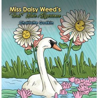 Miss Daisy Weed's Heat Wave Experience