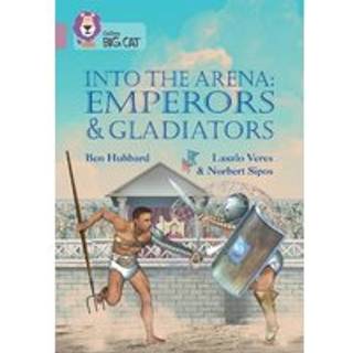 Into the Arena: Emperors and Gladiators
