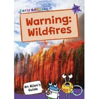 Warning: Wildfires