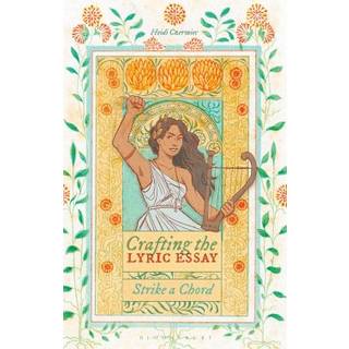 Crafting the Lyric Essay