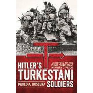 Hitler’s Turkestani Soldiers