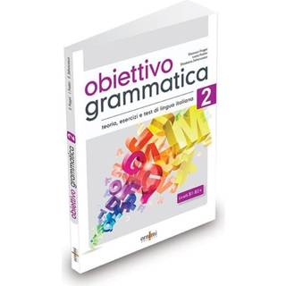 Obiettivo Grammatica 2 (B1-B2+)