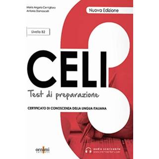 Celi 3 - Test di preparazione + online audio. B2