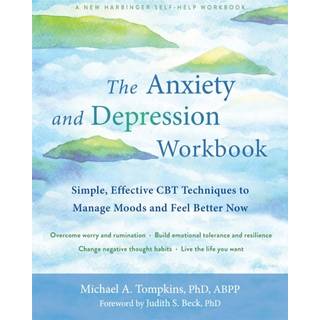 The Anxiety and Depression Workbook