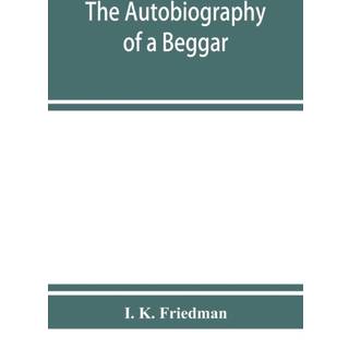 The autobiography of a beggar