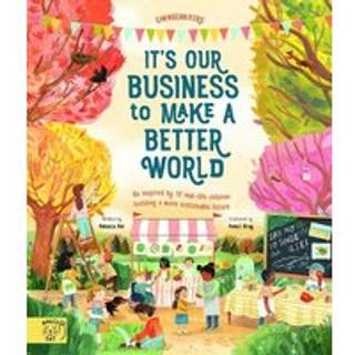 It's our Business to make a Better World