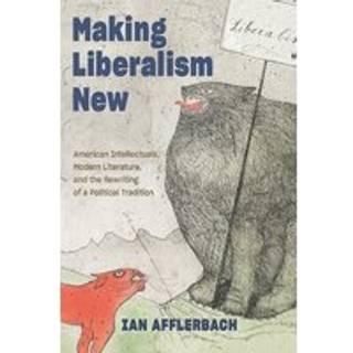 Making Liberalism New