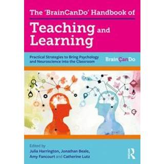 The 'BrainCanDo' Handbook of Teaching and Learning