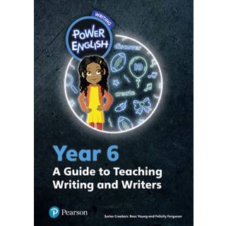 Power English: Writing Teacher's Guide Year 6