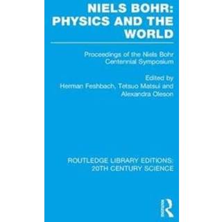 Niels Bohr: Physics and the World