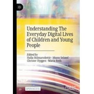 Understanding The Everyday Digital Lives of Children and Young People