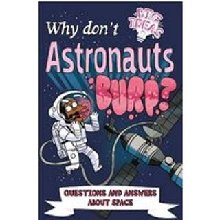 Why Don't Astronauts Burp?