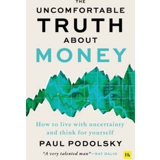 The Uncomfortable Truth About Money