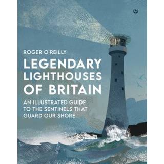 Legendary Lighthouses of Britain