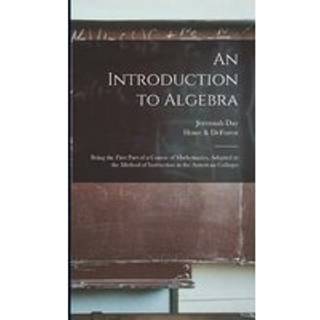 An Introduction to Algebra