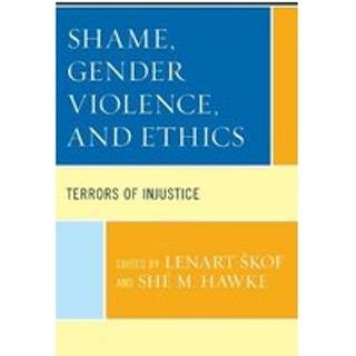 Shame, Gender Violence, and Ethics