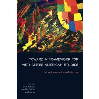 Toward a Framework for Vietnamese American Studies