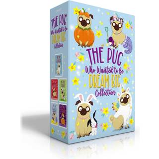 The Pug Who Wanted to Be Dream Big Collection (Boxed Set)