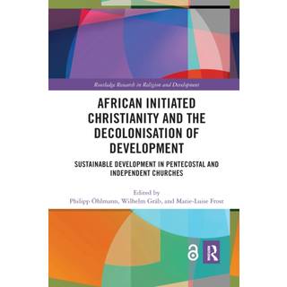 African Initiated Christianity and the Decolonisation of Development