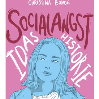 Angst #1: Socialangst: Idas historie (Lydbog)