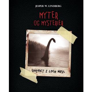 Myter og mysterier #1: Uhyret i Loch Ness (Lydbog)