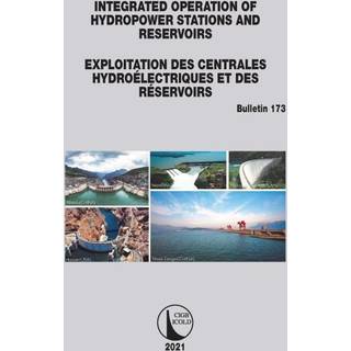 Integrated Operation of Hydropower Stations and Reservoirs/Exploitation des centrales hydroelectriques et des Reservoirs