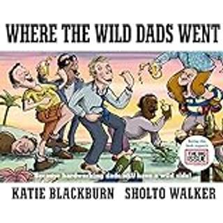 Where the Wild Dads Went