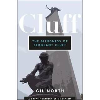 The Blindness of Sergeant Cluff