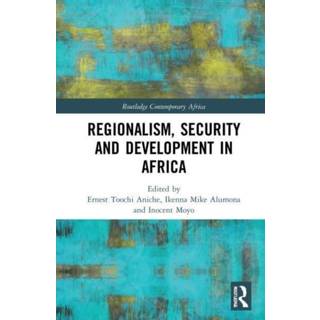 Regionalism, Security and Development in Africa