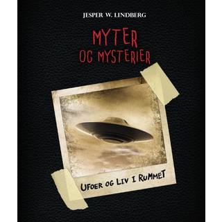 Myter og mysterier #4: Ufoer og liv i rummet (Lydbog)