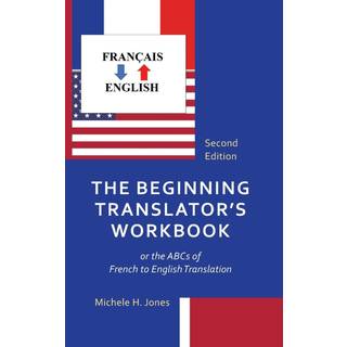 The Beginning Translator's Workbook
