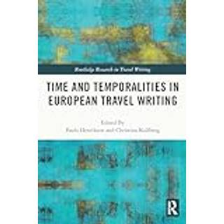 Time and Temporalities in European Travel Writing