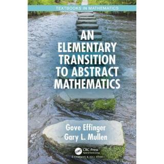 An Elementary Transition to Abstract Mathematics