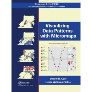 Visualizing Data Patterns with Micromaps (4, 2023) | Linda Williams Pickle,Daniel B. Carr