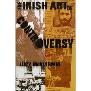 The Irish Art Of Controversy