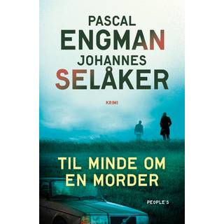 Pascal Engman, Johannes Selåker - Til minde om en morder