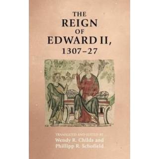 The Reign of Edward II, 1307–27