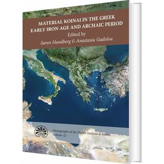 Material Koinai in the Greek Early Iron Age and Archaic Period