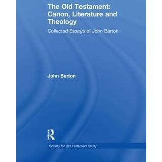 The Old Testament: Canon, Literature and Theology