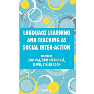 Language Learning and Teaching as Social Inter-action
