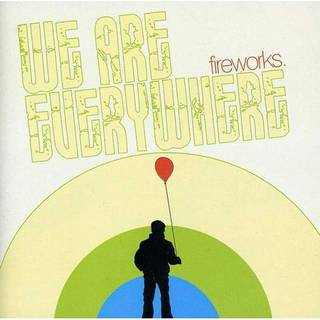 Fireworks - We Are Everywhere
