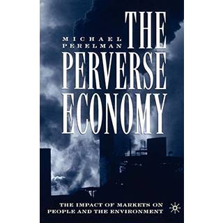 The Perverse Economy