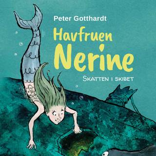 Havfruen Nerine #1: Skatten i skibet (Lydbog)