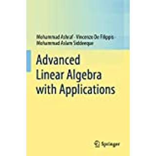 Advanced Linear Algebra with Applications