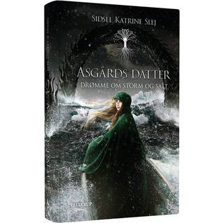 Asgårds datter #2: Drømme om storm og salt
