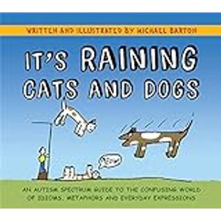 It's Raining Cats and Dogs