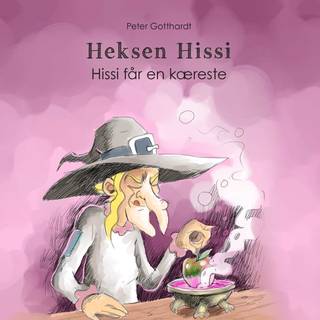 Heksen Hissi #2: Hissi får en kæreste (Lydbog)