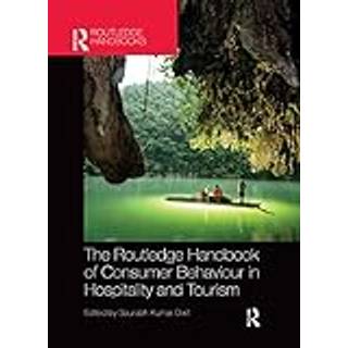 The Routledge Handbook of Consumer Behaviour in Hospitality and Tourism